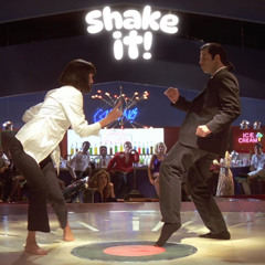 Shake it!