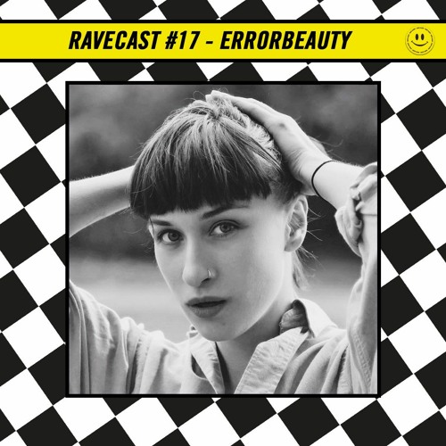 RaveCast17 - Errorbeauty