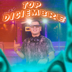 Mix Top Diciembre 2023 - Dj HIT