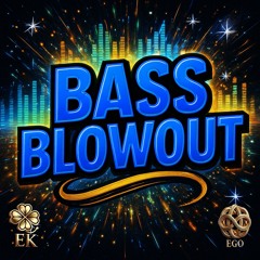 Bass Blowout