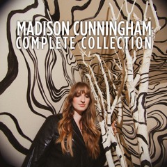 Madison Cunningham Complete Collection