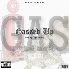 GASSED UP( Feat MGM Hezzy)