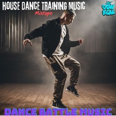 House Dance Training Music | Dance Battle Mixtape 🎧