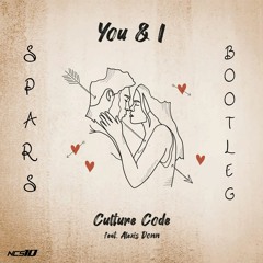 Culture Code - You And I  (Spars Bootleg)