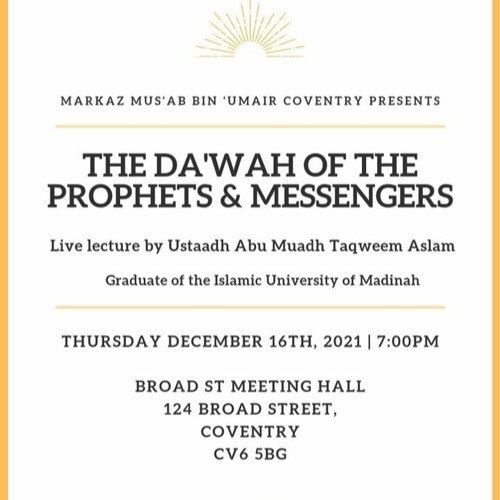 The Da'wah of the Prophets & Messengers - Ustaadh Abu Muadh Taqweem Aslam