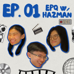 KTJ Engineering #1: EPQ with Hazman