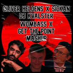 Oliver Heldens vs Sickan | Wombass vs GET THE POINT [DJ Kvalster Mashup]