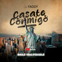 DJ FADDY - MIX CASATECONMIGO EDICION NUEVAYoL 2025 OK