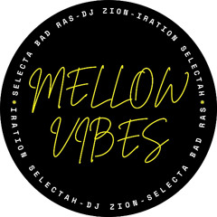 MELLOW VIBES LIVE (28-04-24) - BAD RAS, IRATION SELECTA & DJ ZION