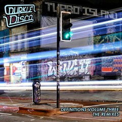 Durkle Disco: Definitions Volume 3 - The Remixes [DURKLP007]