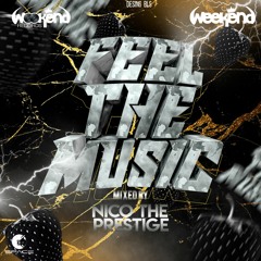 FEEL THE MUSIC - MIXED BY : NICOLAS PRESTIGE