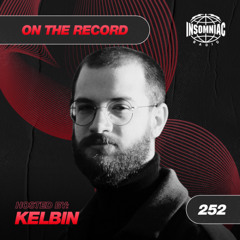 Kelbin - On The Record #252