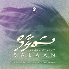 Salaam - Maatu X Bey X Lmts
