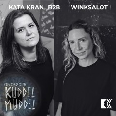 Kata Kran B2B Winksalot @ Kuddelmuddel 07 - 2025