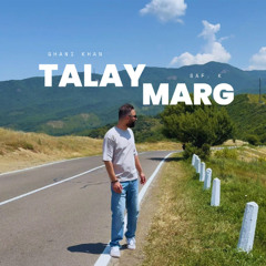 Talay Marg - Saf. K