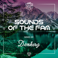 Sounds of the Fam | Mixed By: Donkerz | Presented By: Denver EDM Fam