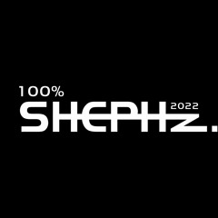 100% UNRELEASED SHEPHz.  2022 MIX