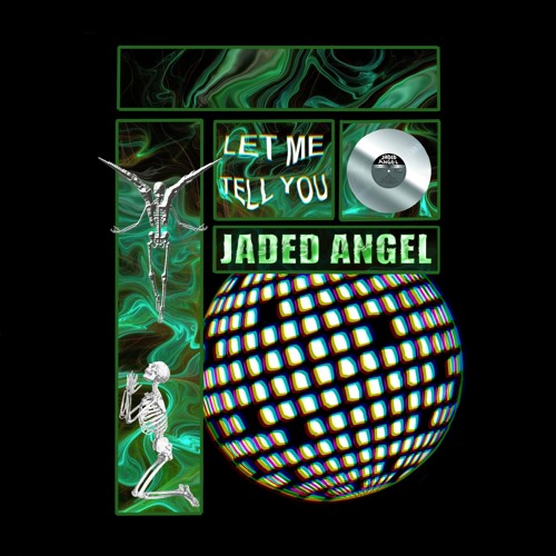 Let Me Tell You - Jaded Angel Techno Mix