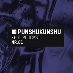 KHIDI Podcast NR.61: Punshukunshu