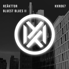 REÄKTTOR - Bluest Blues II (Lively Racket Remix) [Free Download]