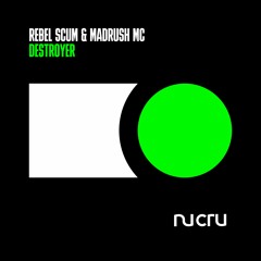 Rebel Scum & Madrush MC - Destroyer