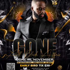 Gone Til Nov - Lavie Bday - Empire