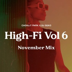 HIGH-FI VOL. 6 w/ DJ SEKO (November Mix)