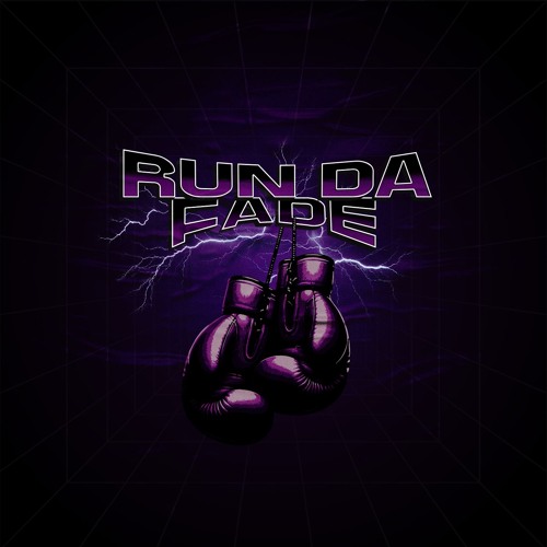PURPHUNNID - RUN DA FADE
