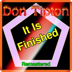 It Is Finished__Remastered*