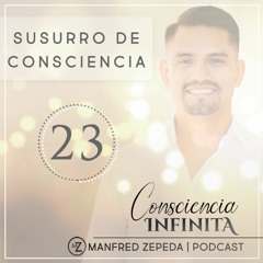 Susurro de Consciencia 23