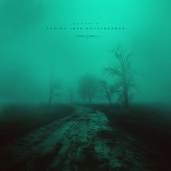 fading into nothingness.
