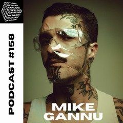 GetLostInMusic - Podcast #158 - Mike Gannu