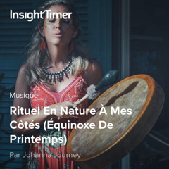 Rituel En Nature À Mes Côtés (Équinoxe De Printemps)