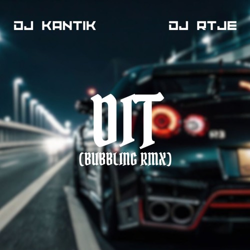 DIT (BUBBLING RMX)