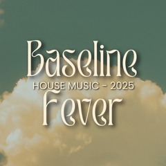 Baseline fever