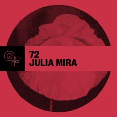 Galactic Funk Podcast 072 - Julia Mira