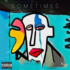 Sometimes (feat. B4!G0)