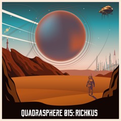 The Quadrasphere 015 - Richkus