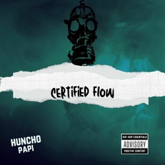 Huncho Papi - CERTIFIED FLOW (Pokerface Diss Track).m4a