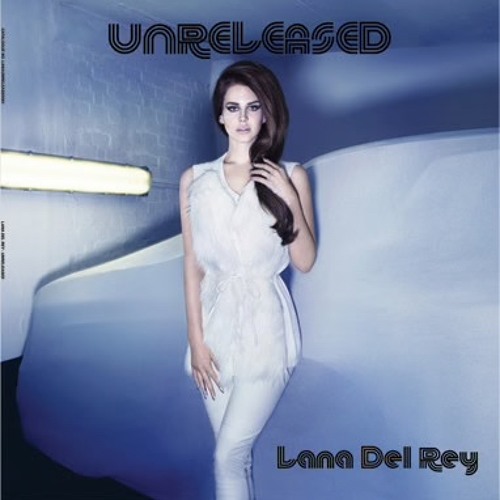 Stream godsandmonsters333 | Listen to lana del rey unreleased playlist ...