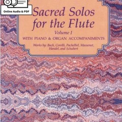 [GET] [PDF EBOOK EPUB KINDLE] Sacred Solos for the Flute Volume 1 by  Dona Gilliam &  Mizzy McCaskil