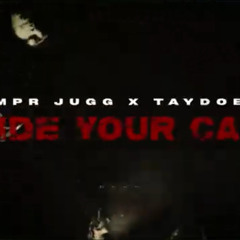 MPR Jugg x Taydoe - Hide Your Car