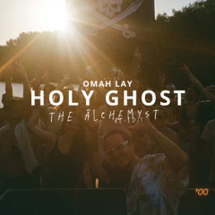 Omah Lay - Holy Ghost (The Âlchemyst Re-Edit) (FREE DL)