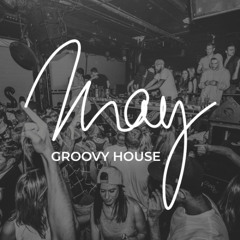 Groovy Funky House - DJ Set by May