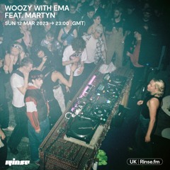 Woozy with EMA feat. Martyn - 12 March 2023