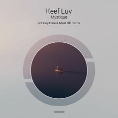 PREMIERE : Keef Luv - Mystique (Cary Crank Remix) [Tanzgemeinschaft]