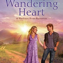 Get PDF This Wandering Heart (Madison River Romance Book 1) by  Janine Rosche