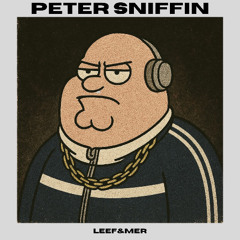 Peter Sniffin'
