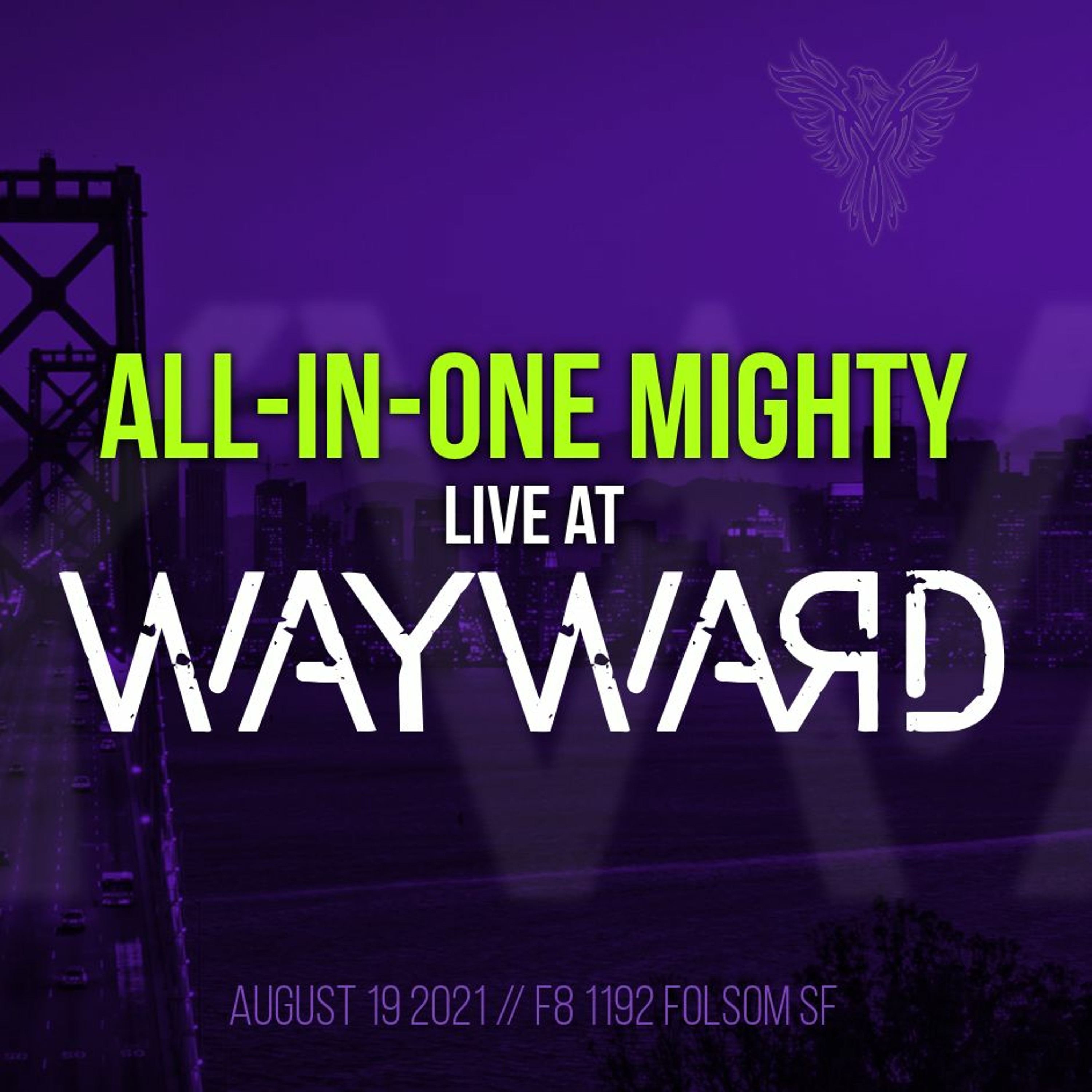 Wayward at F8!!?! - F8, San Francisco (2021/08/19) episode artwork