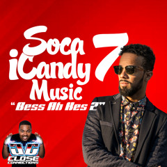 Soca iCandy 7 (Music) "Bess Ah Kes 2"